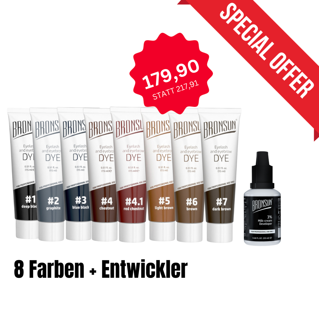 BRONSUN SPECIAL OFFER! Set 8 Farben + Oxid 3%